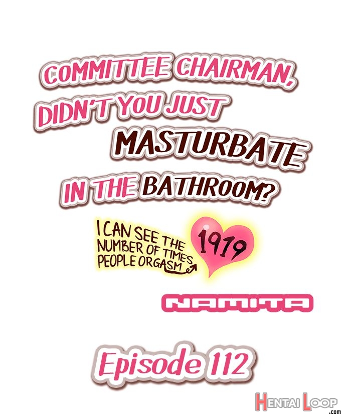 Committee Chairman, Didn't You Just Masturbate In The Bathroom? I Can See The Number Of Times People Orgasm page 1000