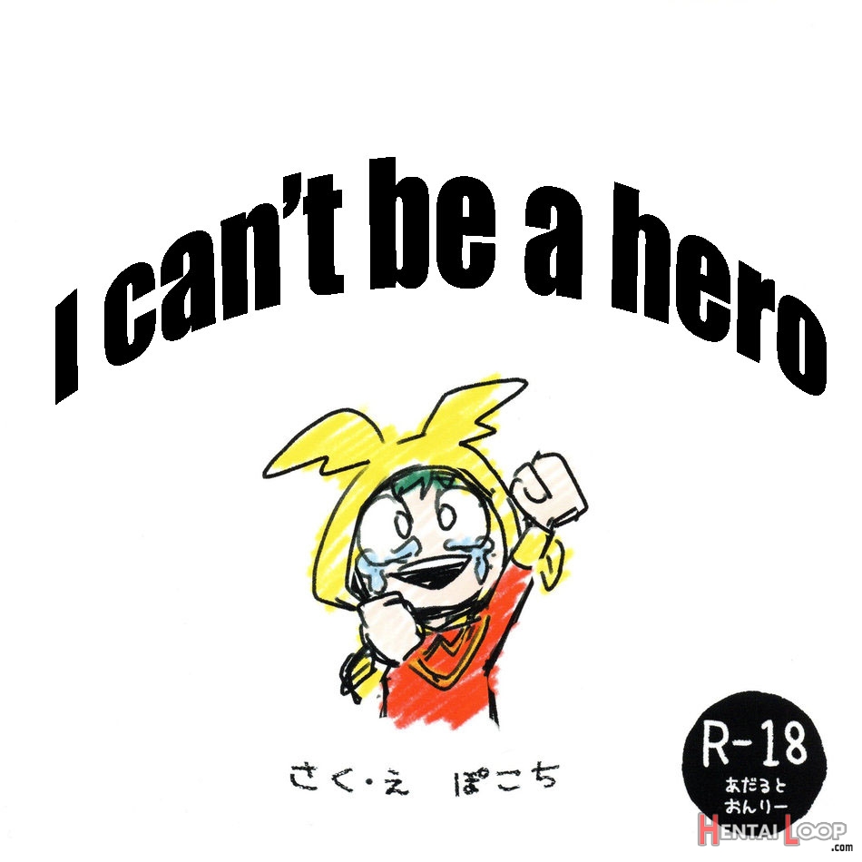I Can’t Be A Hero page 1